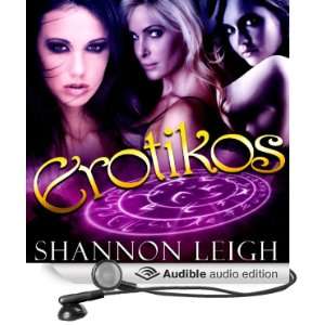  Erotikos (Audible Audio Edition) Shannon Leigh, Melinda 