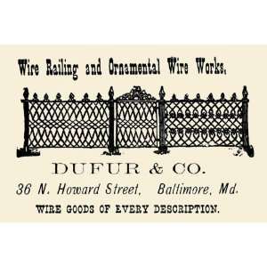  Dufur & Co Wire Railing and Ornamental Wire Works 28x42 