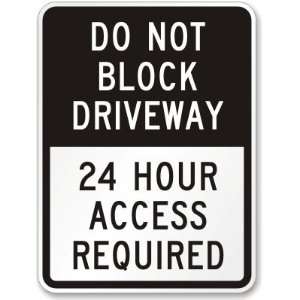   24 Hour Access Required High Intensity Grade Sign, 24 x 18 Office