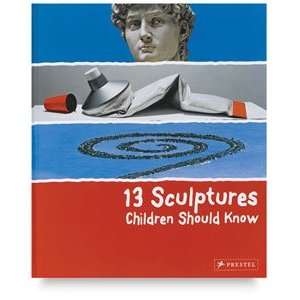  Children Should Know Series   13 Sculptures Children 