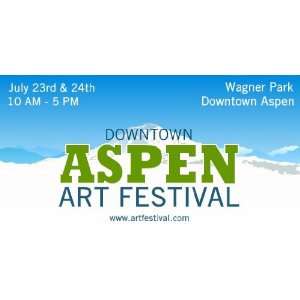    3x6 Vinyl Banner   Downtown Aspen Art Festival 