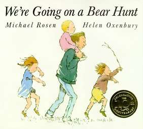 Were Going on a Bear Hunt by Helen Oxenbury and Michael Rosen 1989 