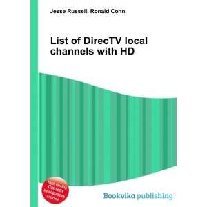  List of DirecTV local channels with HD Ronald Cohn Jesse 