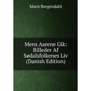  Mens Aarene Gik Billeder Af SÃ¸dalsfolkenes Liv (Danish 