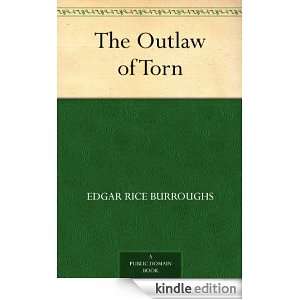 The Outlaw of Torn Edgar Rice Burroughs  Kindle Store