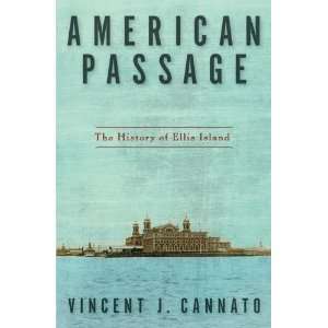    American Passage The History of Ellis Island Undefined Books