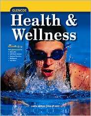 Health and Wellness, Student Edition, (0078760267), McGraw Hill 