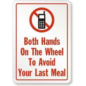  Both Hands On The Wheel To Avoid Your Last Meal (with No 