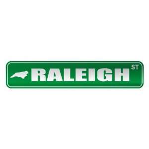   RALEIGH ST  STREET SIGN USA CITY NORTH CAROLINA