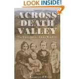 Across Death Valley The Pioneer Journey of Juliet Wells Brier by Mary 