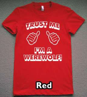 trust me WEREWOLF T Shirt new wolfman moon lycans tee  
