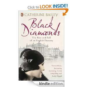 Black Diamonds The Rise and Fall of an English Dynasty Catherine 