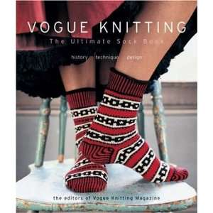  Vogue Knitting The Ultimate Sock Book History*Technique 