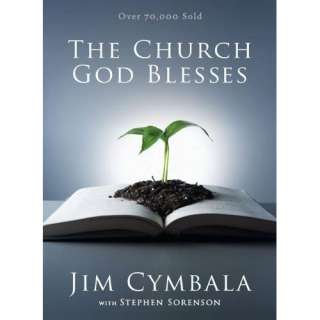Image The Church God Blesses Jim Cymbala,Stephen Sorenson