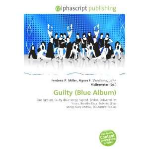  Guilty (Blue Album) (9786134133876) Books