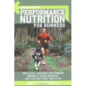 World Performance Nutrition for Runners How to Fuel Your Body 