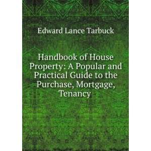   to the Purchase, Mortgage, Tenancy . Edward Lance Tarbuck Books