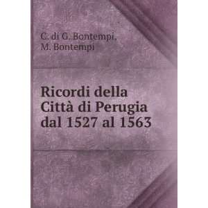   1527 Al 1563 (Italian Edition) C Di G. Bontempi  Books