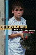   Chicken Boy by Frances ORoark Dowell, Atheneum Books 