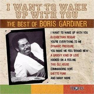  to Wake Up With You The Best of Boris Gardiner by Boris Gardiner 