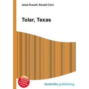  Tolar, Texas Ronald Cohn Jesse Russell Books