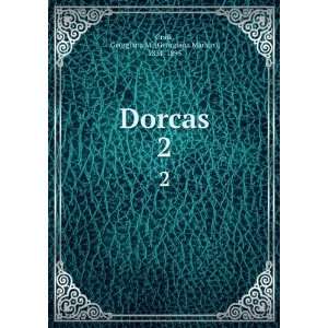   Dorcas. 2 Georgiana M. (Georgiana Marion), 1831 1895 Craik Books