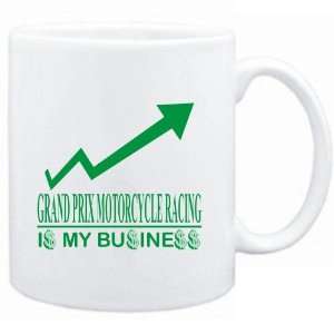 Mug White  Grand Prix Motorcycle Racing  IS MY BUSINESS  Sports
