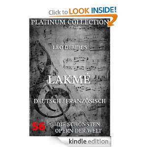 Leo Delibes   Lakmé Libretto (Kommentierte Ausgabe) (German Edition 