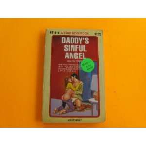   Daddys Sinful Angel (A Star Neva Book, NB 114) H. M. McEnery Books