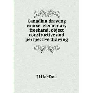   , object constructive and perspective drawing J H McFaul Books