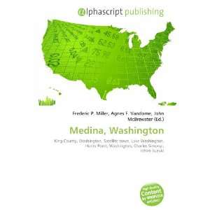  Medina, Washington (9786132838810) Books