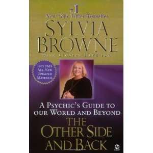   to Our World and Beyond [Mass Market Paperback] Sylvia Browne Books