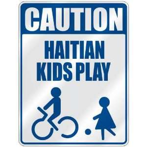     CAUTION HAITIAN KIDS PLAY  PARKING SIGN HAITI
