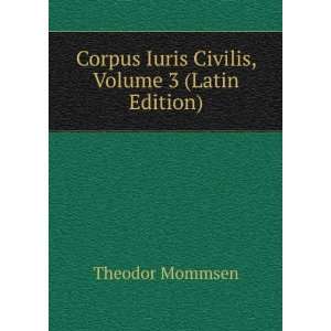   Civilis, Volume 3 (Latin Edition) Theodor Mommsen  Books