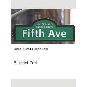  Bushnell Park Ronald Cohn Jesse Russell Books