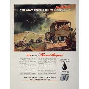 1943 Ad WWII Army Soldiers Convoy Pittsburgh Steel Oil   Original 