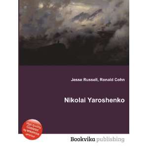  Nikolai Yaroshenko Ronald Cohn Jesse Russell Books