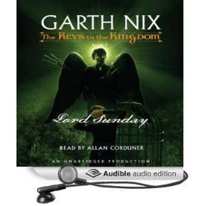   Kingdom #7 (Audible Audio Edition) Garth Nix, Allan Corduner Books