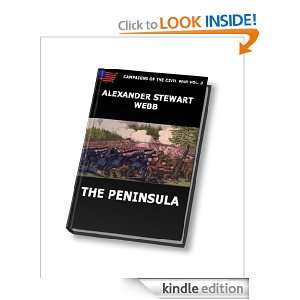 The Peninsula (Campaigns of the Civil War) Alexander Stewart Webb 