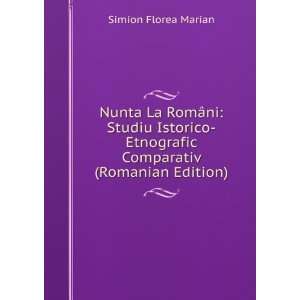  Nunta La RomÃ¢ni Studiu Istorico Etnografic Comparativ 