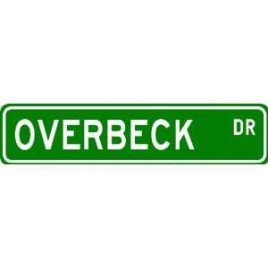  OVERBECK Street Sign ~ Personalized Family Lastname Sign 
