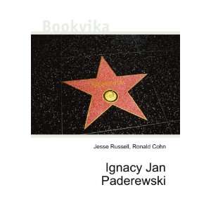  Ignacy Jan Paderewski Ronald Cohn Jesse Russell Books