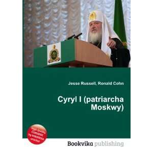    Cyryl I (patriarcha Moskwy) Ronald Cohn Jesse Russell Books