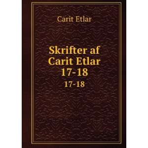  Skrifter af Carit Etlar. 17 18 Carit Etlar Books