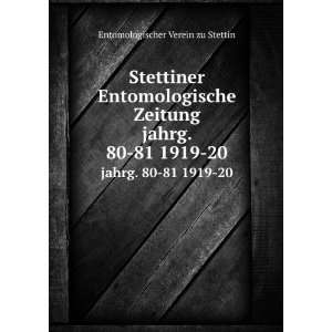  Stettiner Entomologische Zeitung. jahrg. 80 81 1919 20 