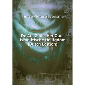   «litische Heiligdom (Dutch Edition) Tietse Pieter Sevensma Books