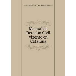  Manual Del Derecho Civil Vigente En CataluÃ±a (398 P 