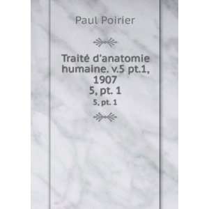   humaine. v.5 pt.1, 1907. 5, pt. 1 Paul Poirier  Books