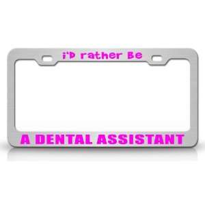  ID RATHER BE A DENTAL ASSISTANT Occupational Career, High 