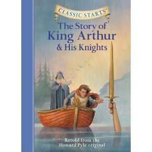   Arthur & His Knights (Classic Starts) [Hardcover] Howard Pyle Books